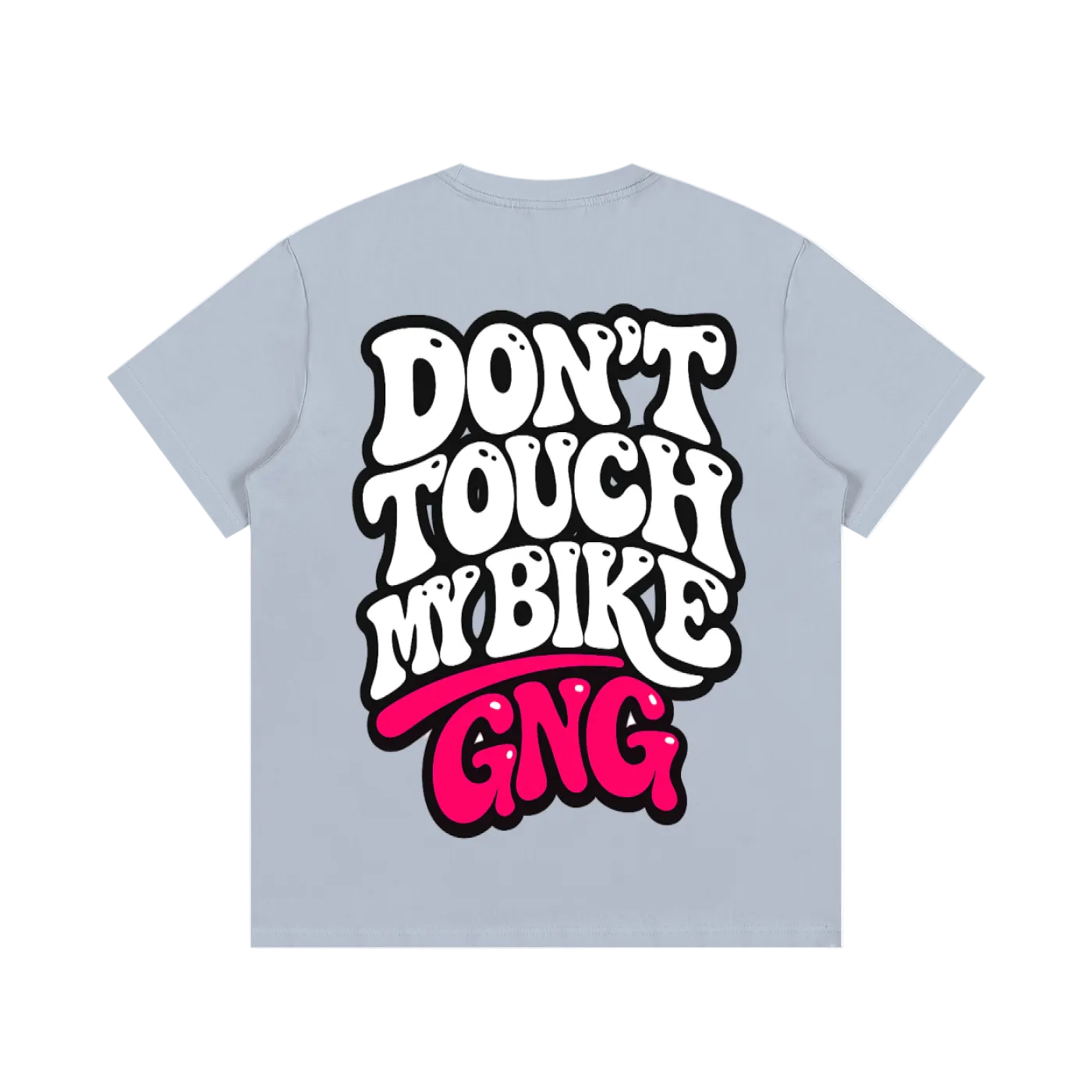 DON"T TOUCH MY BIKE' GNG